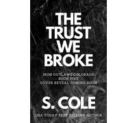 The Trust We broke - Scarlett Cole - Auto-Édition - ebook (ePub) - Livre