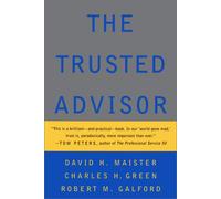[(The Trusted Advisor )] [Author: David H. Maister] [Nov-2000]