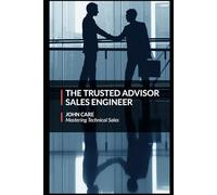 The Trusted Advisor Sales Engineer