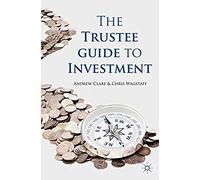 The Trustee Guide To Investment