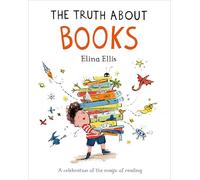 The Truth About Books: A celebration of the magic of reading