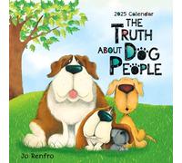 The Truth About Dog People by Jo Renfro - A Blue Mountain Arts Collection Calendrier 2025