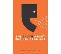 The Truth About English Grammar