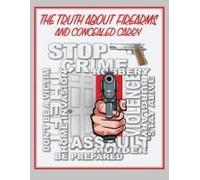 The Truth About Firearms And Concealed Carry