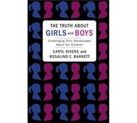 The Truth About Girls and Boys - Barnett Rosalind Senior Scientist Brandeis University - Columbia University Press - Livre en Anglais - Paperback Barnett Rosalind Senior Scientist Brandeis UniversityB