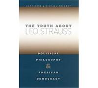 The Truth About Leo Strauss Catherine H. Zuckert, Michael Zuckert (Auteur)