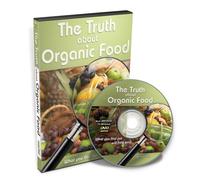 The Truth about Organic Food