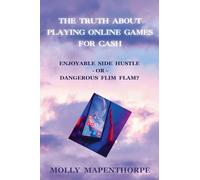 The Truth About Playing Online Games For Cash: Enjoyable Side Hustle - Or - Dangerous Flim Flam?