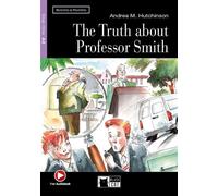 The Truth about Professor Smith (A2) Avec ressources numériques et audio en ligne - Andrea M. Hutchinson - Cideb Black Cat - broché - Méthode de langue