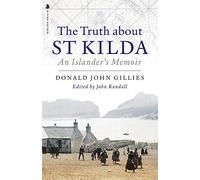 The Truth About St. Kilda: An Islander's Memoir