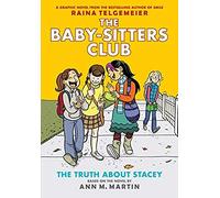 The Truth About Stacey: A Graphic Novel (The Baby-Sitters Club #2)
