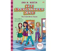 The Truth About Stacey (The Baby-Sitters Club #3) (Volume 3)