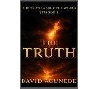 The Truth About the World Episode 1: Awake, O World - The Dawn After the Longest Night