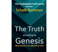 The Truth According to Genesis: Why Genesis is as relevant as ever