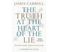 The Truth At The Heart Of The Lie