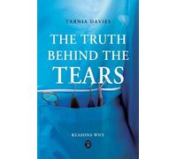 The Truth Behind The Tears