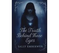 The Truth Behind Those Eyes: A Dark Paranormal Protector Romance - Slow-Burn, Fated Pull, Morally Grey Guardian