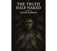 The Truth Half Naked