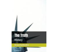 The Truth: History: The Truth: History