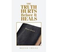 The Truth Hurts Before It Heals