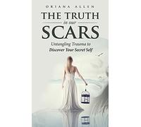 The Truth In Our Scars