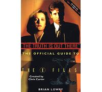 The Truth is Out There: The Official Guide to the X-Files