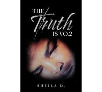 THE TRUTH IS VO.2 - SHEILA D. - Palmetto Publishing - ebook (ePub) - Livre