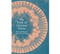 The Truth of Christian Gnosis by Jean Borella Hardcover Book Jean Borella (Auteur)