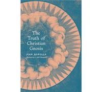 The Truth of Christian Gnosis by Jean Borella Paperback Book Jean Borella (Auteur)