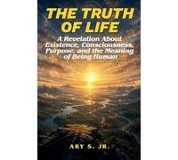The Truth of Life