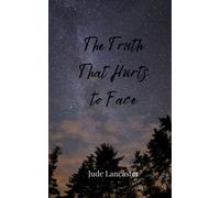 The Truth That Hurts To Face