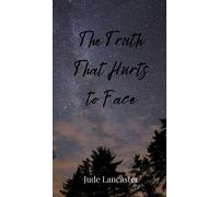 The Truth That Hurts To Face