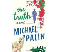 The Truth - [Version Originale] Michael Palin (Auteur)