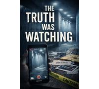 The Truth Was Watching