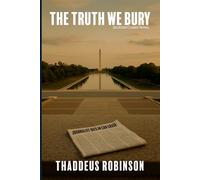 The Truth We Bury