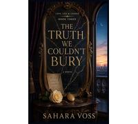 The Truth We Couldn’t Bury