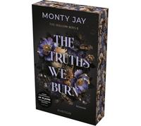The Truths we burn: Roman | Intensive Dark Romance mit Dark Academia-Vibes für alle Fans der 'Devil's Night'-Reihe von Penelope Douglas | Mit limitiertem Farbschnitt