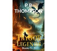 The Trygor Legends Books 1 - 5: The Trygor Legends - An epic fantasy world threatened by the return of a dark evil.