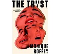 The Tryst by Monique Roffey Monique Roffey (Auteur)