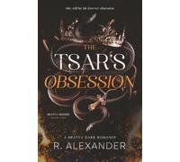 The Tsar's Obsession: A Bratva Dark Romance