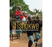The Tshokwe: Democratic Republic of the Congo