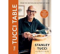 The Tucci Table: Cooking With Family and Friends