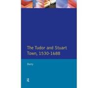The Tudor and Stuart Town, Readers in Urban History