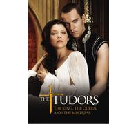 The Tudors: The King, The Queen, And The Mistress