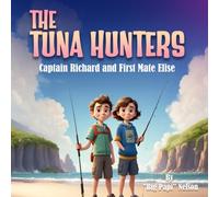 The Tuna Hunters: Captain Richard and First Mate Elise
