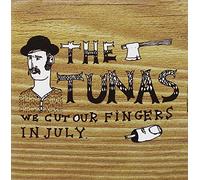 The Tunas - We Cut Our Fingers in July [Import]