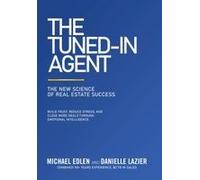 The Tuned-In Agent: The New Science Of Real Estate Success Paperback Book By Michael Edlen
