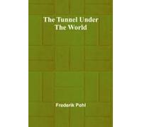 The Tunnel Under The World