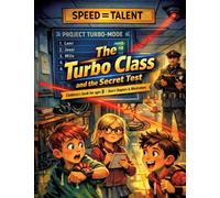 The Turbo Class and the Secret Test: Children's book for ages 8 and up | Short chapters & illustrations