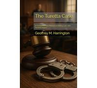 The Turetta Case: A Comprehensive Manual on History, Law, and Societal Impact